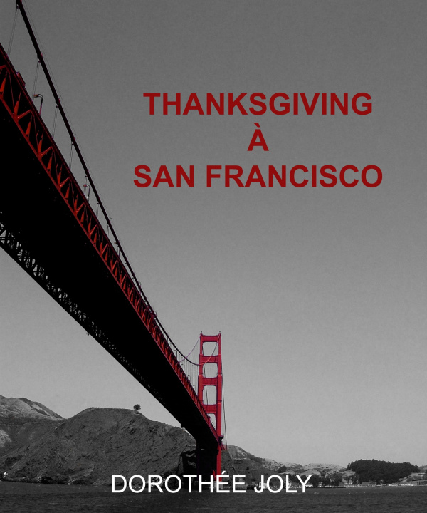 Libro THANSKGIVING À SAN FRANCISCO JOLY
