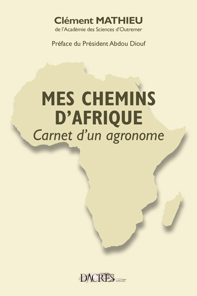 Carte Mes chemins d'Afrique - carnet d'un agronome Mathieu