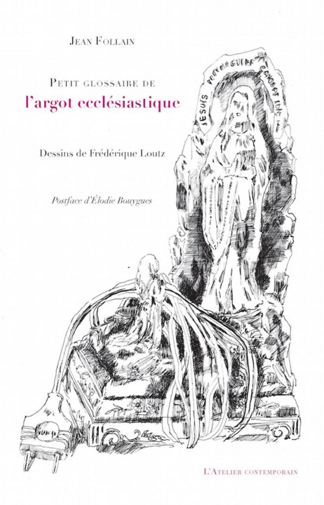 Книга Petit glossaire de l'argot ecclesiastique Follain