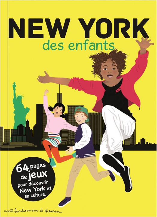 Kniha New York des enfants - 64 pages de jeux pour découvrir New York et sa culture Bioret