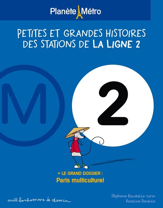 Kniha Petites et grandes histoires des stations de la ligne 2 Boudaille-Lorin