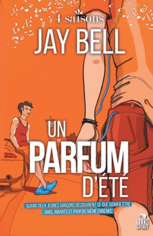 Kniha Un parfum d'été Jay Bell