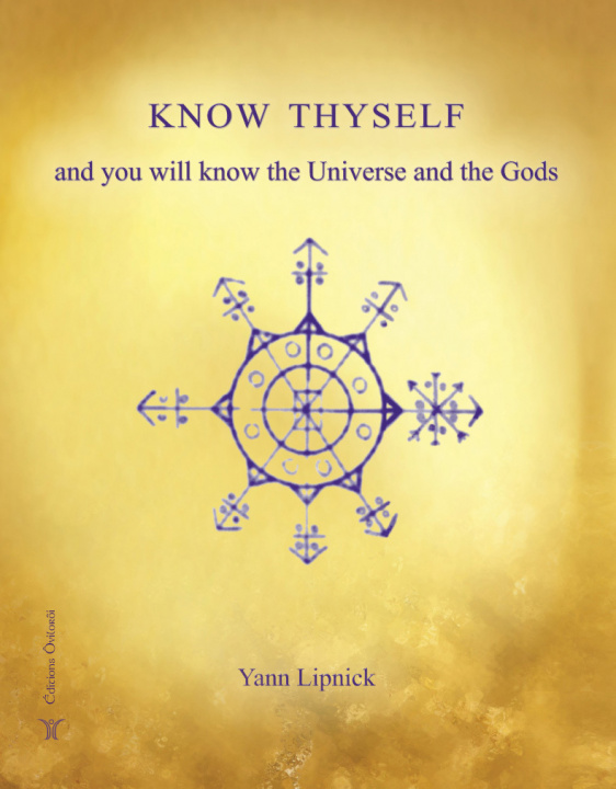 Carte Know Thyself and you will know the Universe and the Gods Lipnick