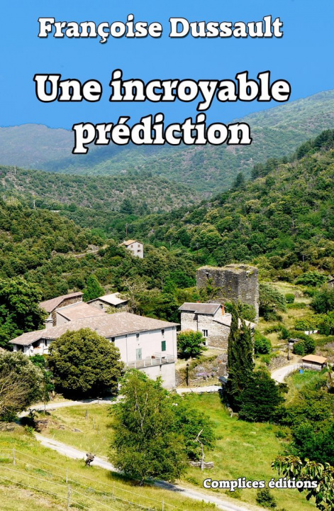 Book Une incroyable prédiction Dussault