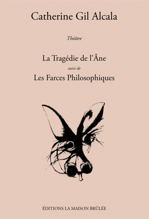 Carte La Tragédie de l'Âne suivi de Les Farces Philosophiques Gil Alcala