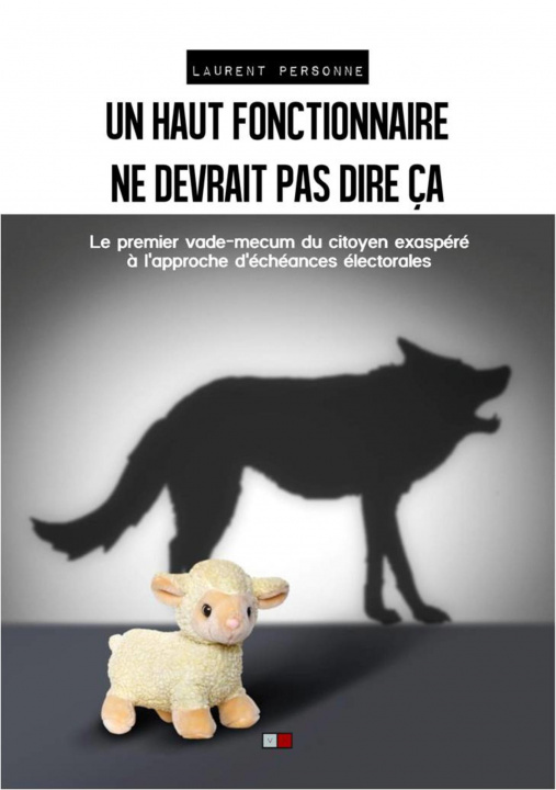 Buch Un haut fonctionnaire ne devrait pas dire ça Personne