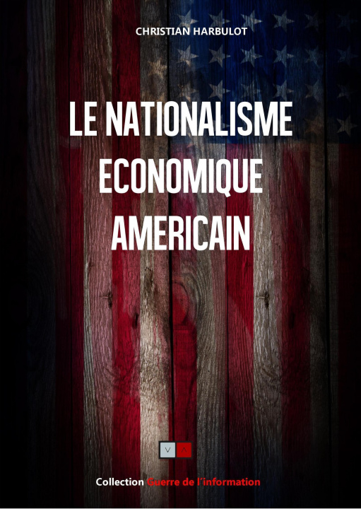 Kniha Le nationalisme économique américain Harbulot