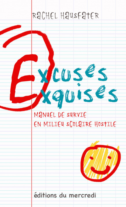 Könyv Excuses exquises - manuel de survie en milieu scolaire hostile Hausfater