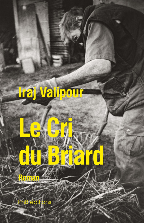 Libro Le cri du briard Iraj Valipour