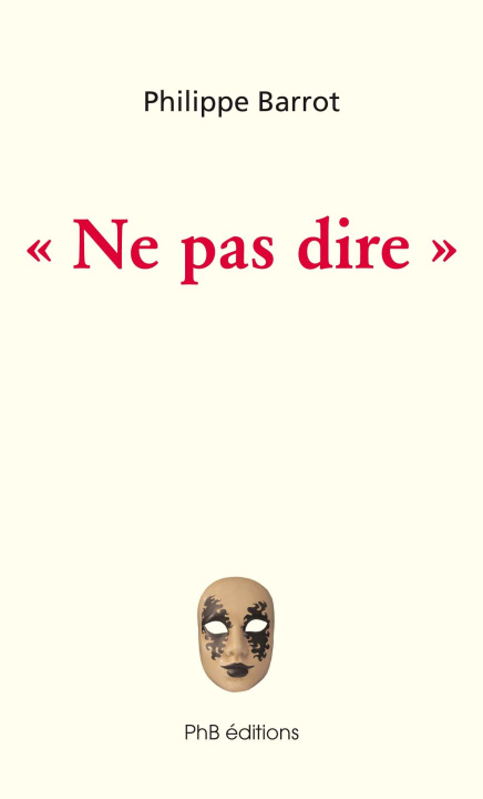 Carte « ne pas dire » Philippe Barrot