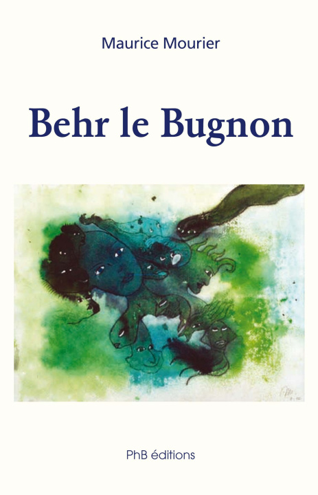 Kniha Behr le Bugnon Maurice Mourier
