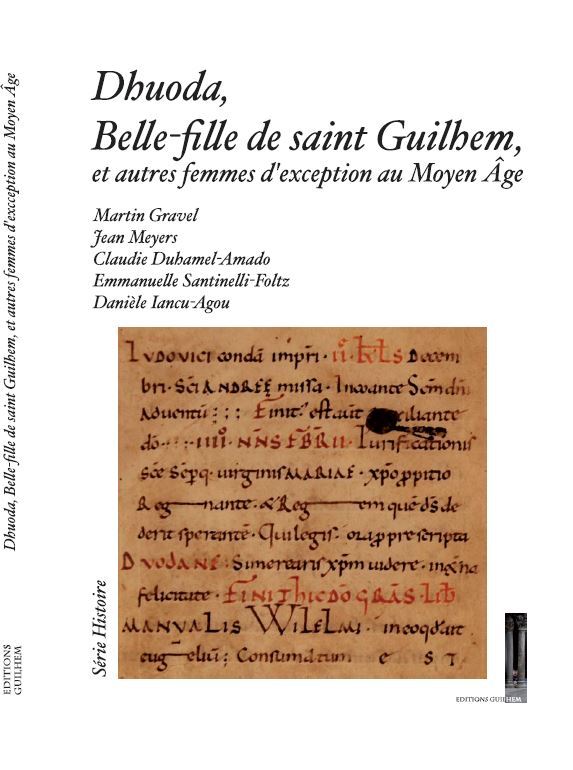 Livre Dhuoda, belle-fille de saint Guilhem, et autres femmes d'exception au Moyen Âge Gravel et al.