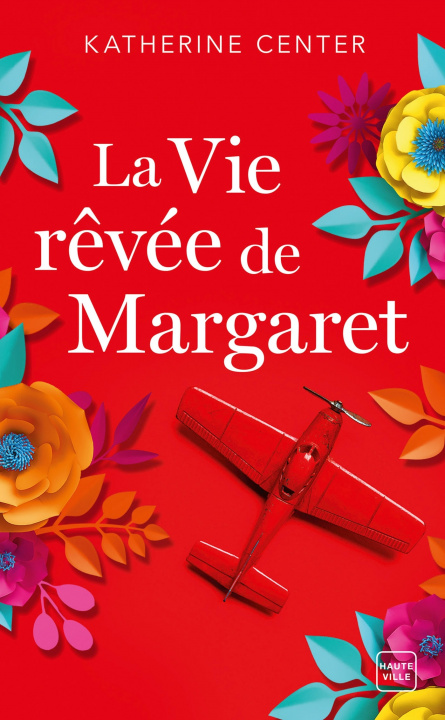 Kniha La Vie rêvée de Margaret (Prix des lectrices 2020) Katherine Center