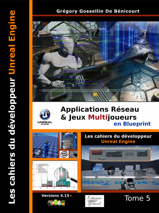 Kniha Les cahiers d'Unreal Engine: TOME 5 – Applications Réseau et Jeux Multijoueurs en Blueprint de Bénicou