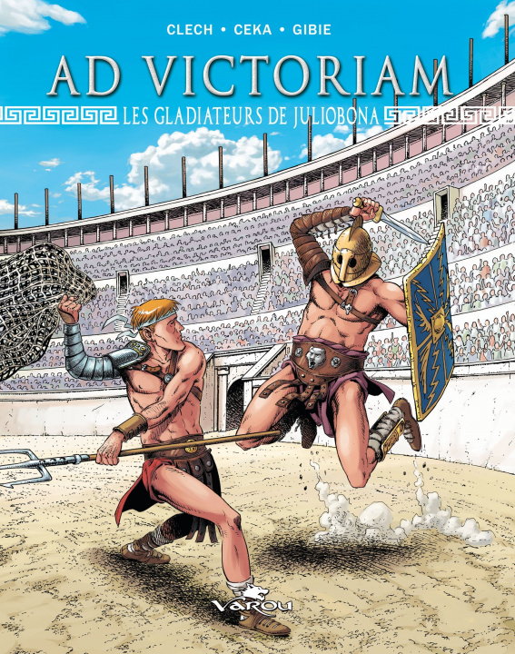 Book Les gladiateurs de Juliobona Ceka