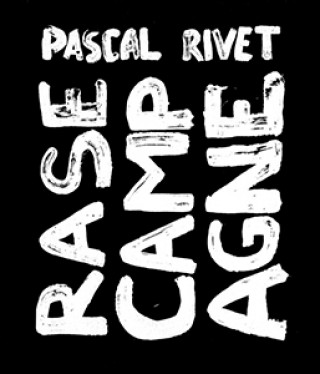 Kniha Rase campagne - Pascal Rivet Huitorel
