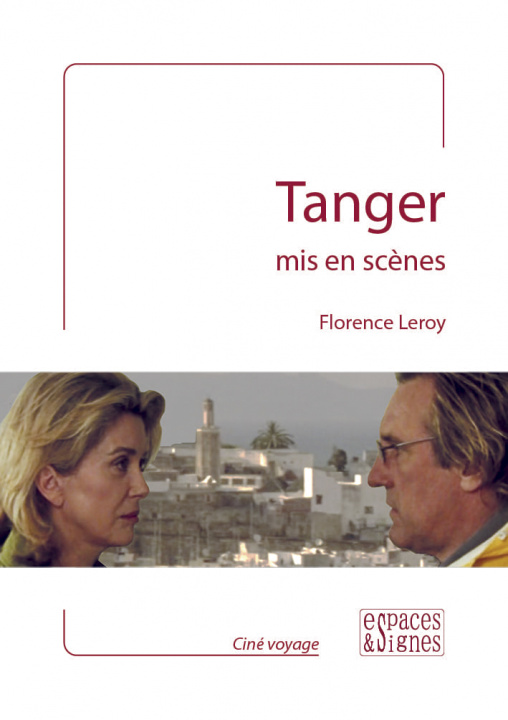 Livro Tanger mis en scènes LEROY