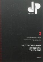 Книга Le vêtement féminin, modélisme, coupe à plat - Tome 2 Pellen