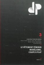 Книга Le vêtement féminin, modélisme, coupe à plat - Tome 3 Pellen