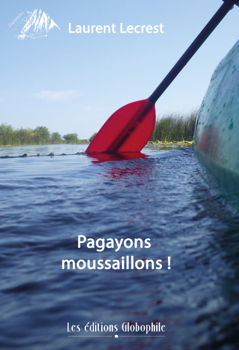 Buch Pagayons moussaillons ! Lecrest
