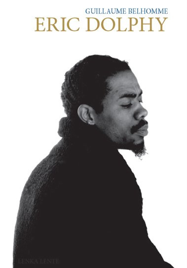 Buch Eric Dolphy Belhomme