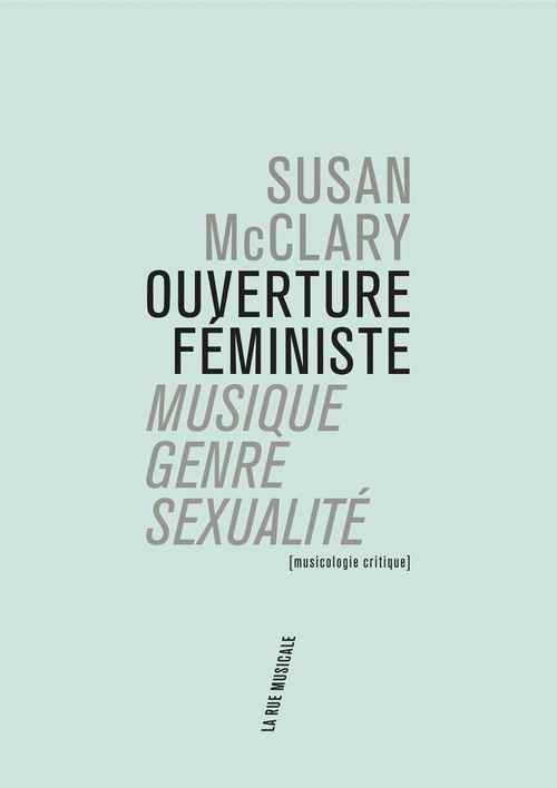 Kniha Ouverture féministe: musique, genre, sexualité Susan McClary