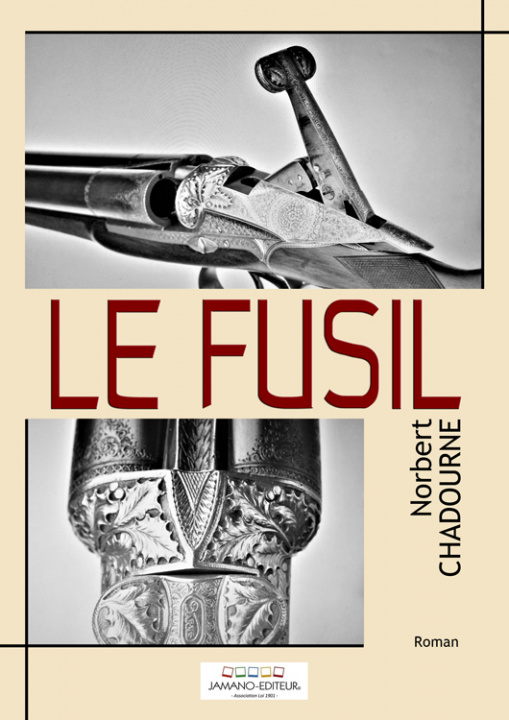 Kniha Le Fusil CHADOURNE