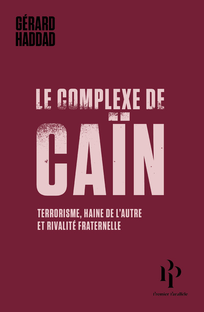 Knjiga Le complexe de Caïn Gérard Haddad