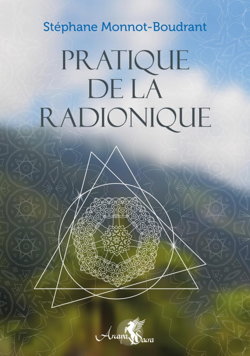 Kniha Pratique de la Radionique Monnot-Boudrant