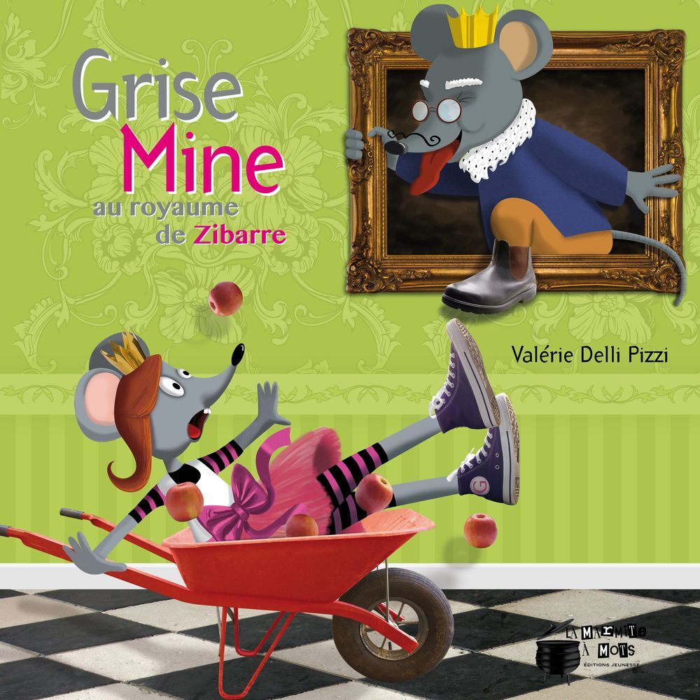 Knjiga Grise Mine Au Royaume De Zibarre DELLI PIZZI