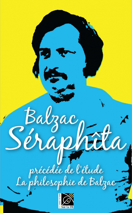 Book Séraphîta précédée de l'étude La philosophie de Balzac Balzac