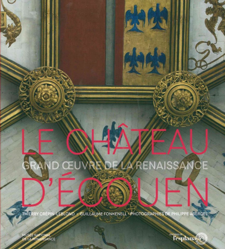 Boek Le Chateau d'Écouen Thierry Crepin-Leblond
