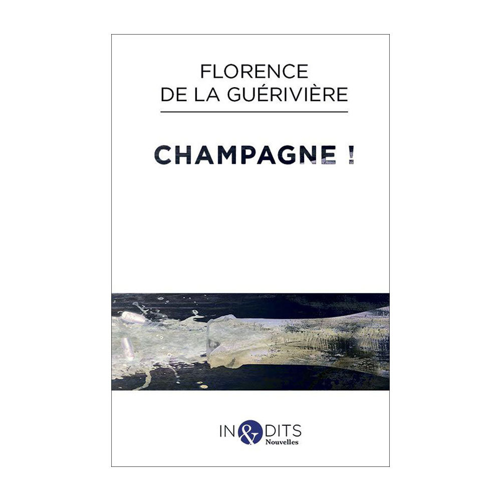 Knjiga CHAMPAGNE ! de la Guérivière