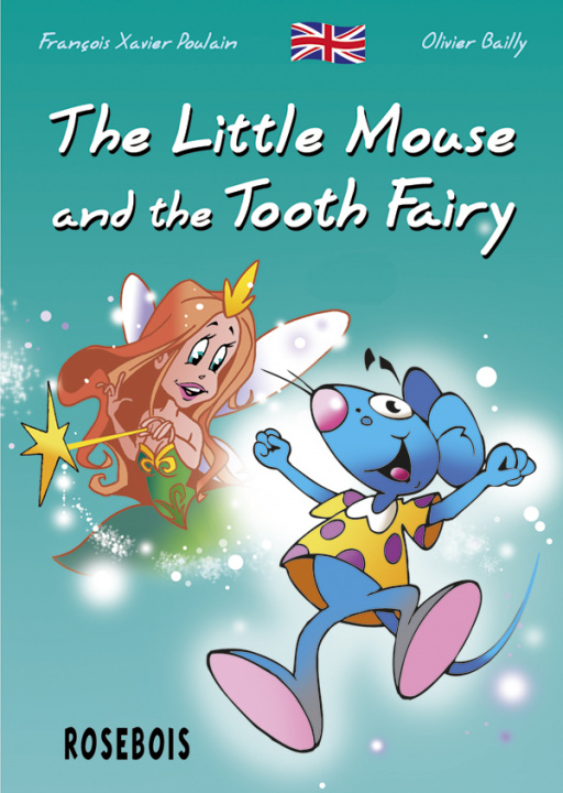 Kniha The Little Mouse and the Tooth Fairy Poulain