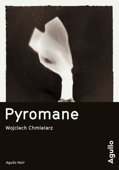 Buch Pyromane Wojciech Chmielarz