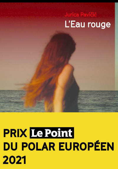 Knjiga L'Eau rouge Jurica Pavicic