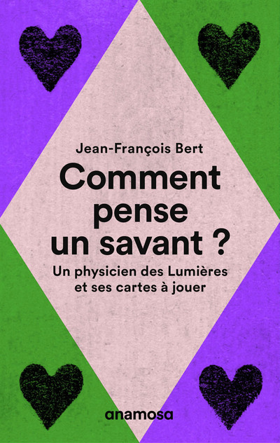 Książka Comment pense un savant ? - Un physicien des Lumières et ses cartes à jouer Jean-François Bert