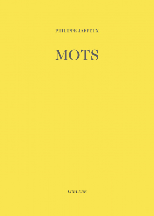Knjiga MOTS PHILIPPE JAFFEUX