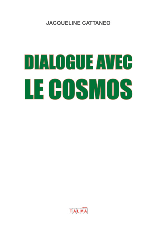 Knjiga Dialogue avec le Cosmos Jacqueline Cattaneo