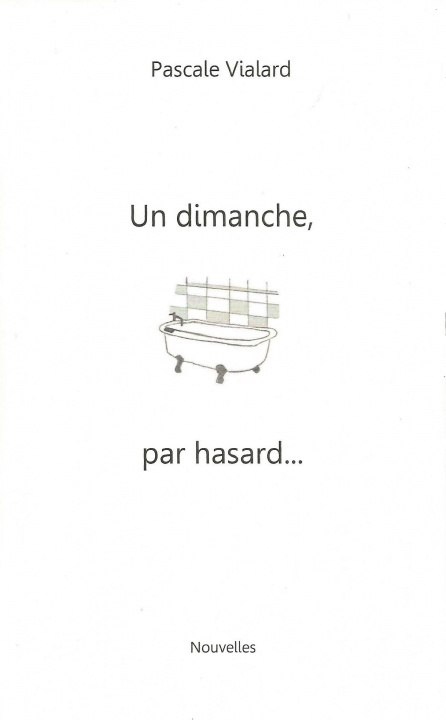 Knjiga UN DIMANCHE PAR HASARD... VIALARD