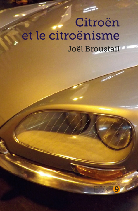 Libro Citroën et le citroënisme Joël Broustail