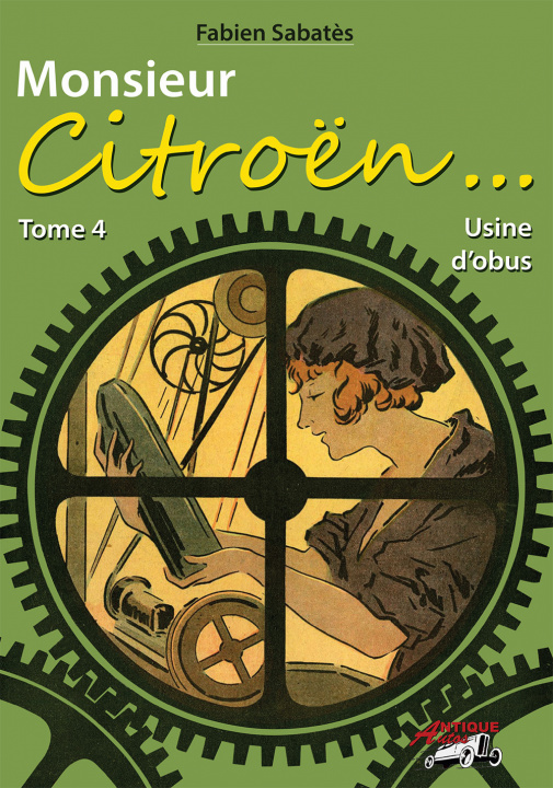 Kniha Monsieur Citroën - Usine d'obus - T4 Sabatès