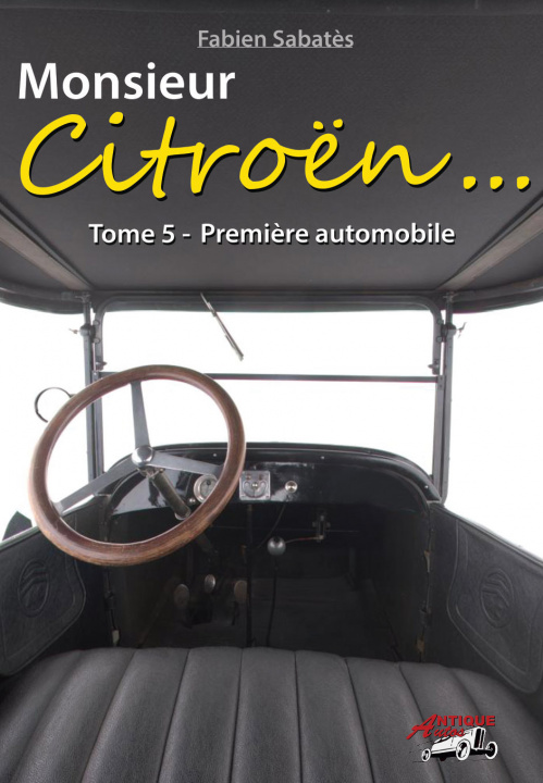 Kniha Monsieur Citroën - Première automobile - T5 Sabatès