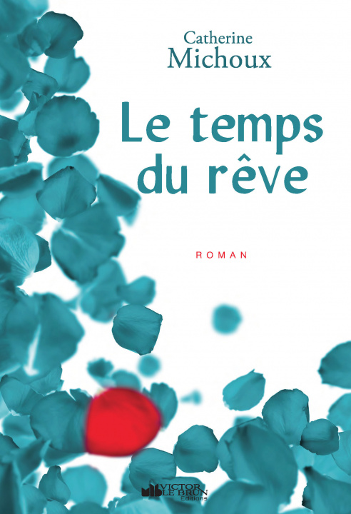 Kniha TEMPS DU REVE (LE) CATHERINE MICHOUX