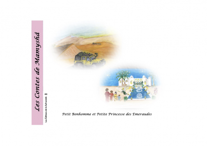 Book LES CONTES DE MAMYSHÂ N°11 PETIT BONHOMME ET PETITE PRINCESSE DES EMERAUDES CHEVALLIER LE PAGE