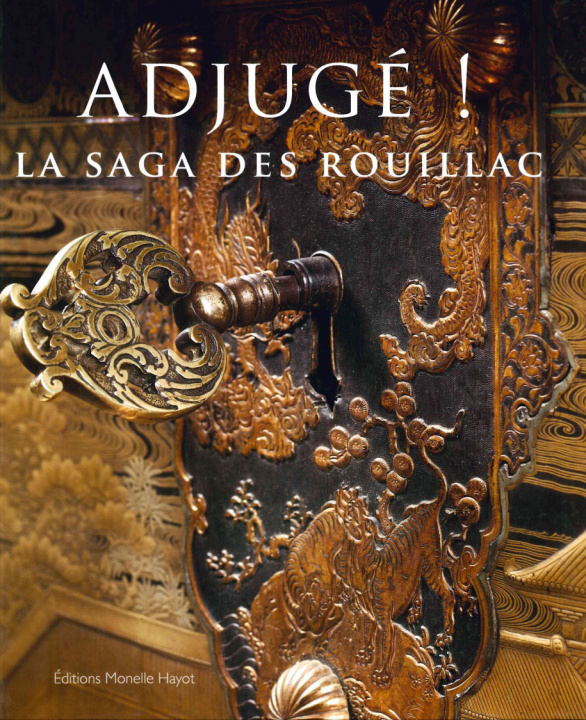 Kniha Adjugé ! La saga des Rouillac Aymeric Rouillac