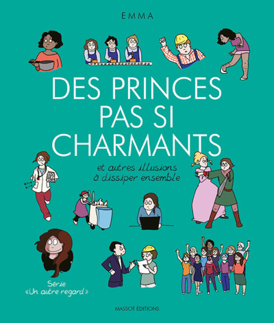 Kniha Des princes pas si charmants et autres illusions à dissiper ensemble Emma
