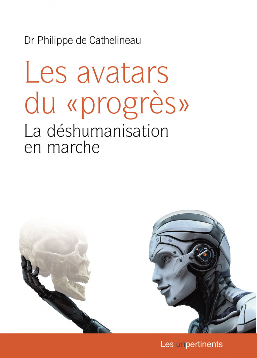 Kniha Les avatars du progrès - la déshumanisation en marche Cathelineau