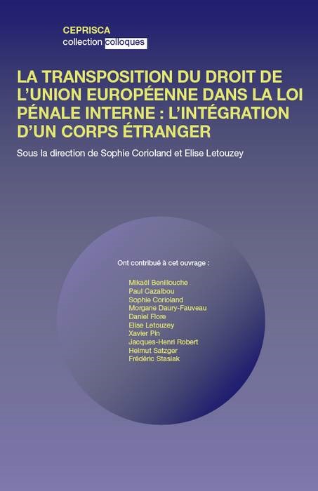 Книга LA TRANSPOSITION DU DROIT DE L'UNION EUROPÉENNE DANS LA LOI PÉNALE FRANÇAISE : L collegium