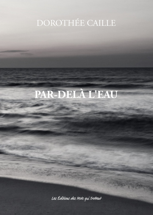 Knjiga PAR-DELA L'EAU Caille